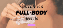 a woman applying lotion to her back with the words skin care is a full-body agenda above her