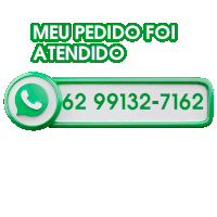 a green button that says meu pedido foi atendido with a phone number