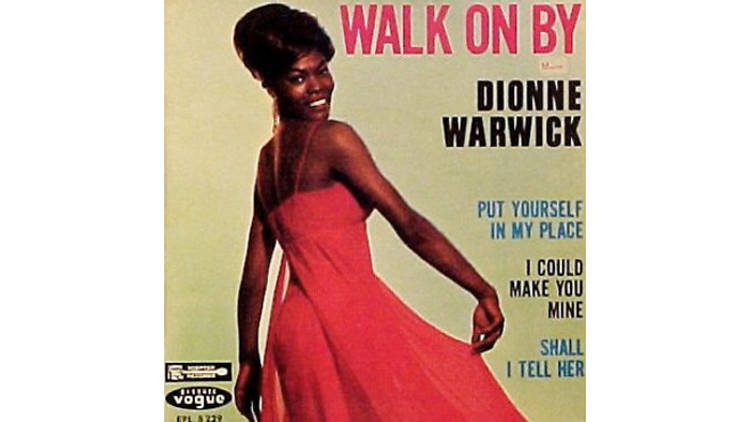 ‘Walk On By’ by Dionne Warwick