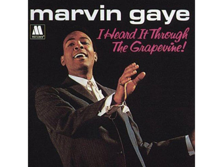 ‘I Heard It Through the Grapevine’ by Marvin Gaye