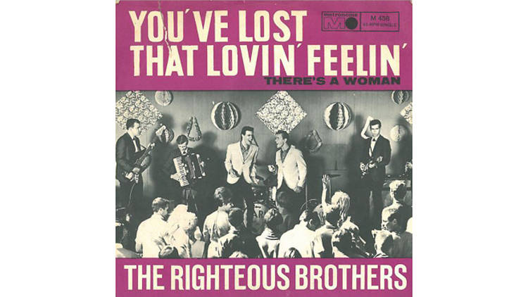 ‘You’ve Lost That Lovin’ Feelin’’ by the Righteous Brothers