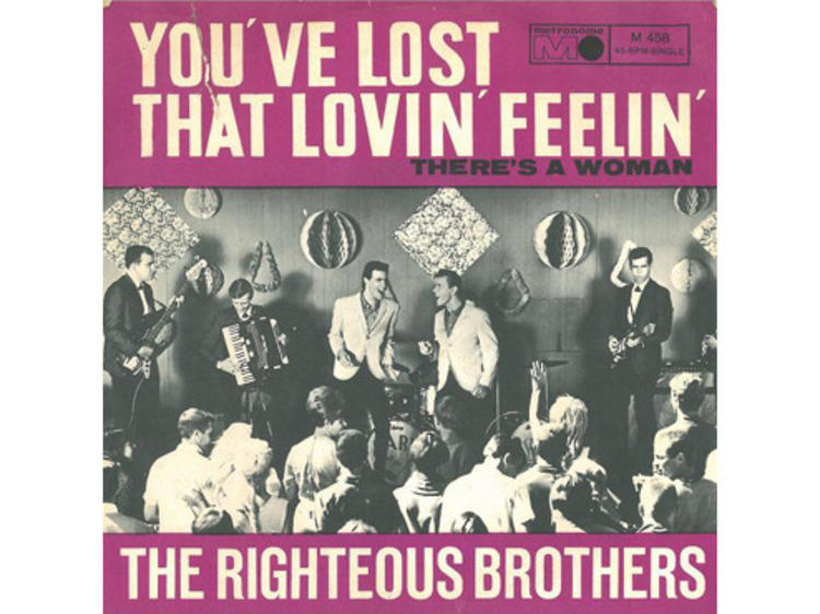 ‘You’ve Lost That Lovin’ Feelin’’ by the Righteous Brothers