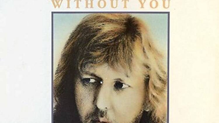 ‘Without You’ by Harry Nilsson