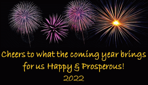 cheers to what the coming year brings for us happy prosperous 2022