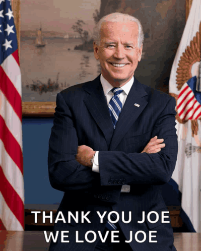 a picture of a man in a suit and tie with the words thank you joe we love joe