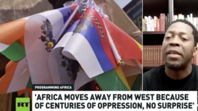 Africans want nothing to do with the West – analyst to RT