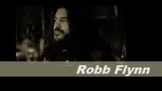 【ﾒﾀﾙ系ｱｰﾃｨｽﾄ薀蓄】#32 Robb_Flynn [MACHINE HEAD]