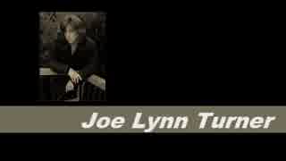 【ﾒﾀﾙ系ｱｰﾃｨｽﾄ薀蓄】#48 JOE LYNN TURNER [ex.RAINBOW,YNGWIE..etc.]