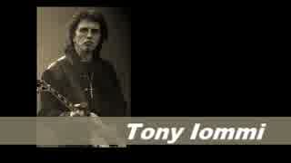 【ﾒﾀﾙ系ｱｰﾃｨｽﾄ薀蓄】#55 Tony_Iommi [BLACK SABBATH]