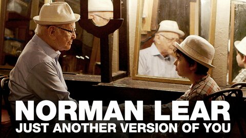 Norman Lear: Just Another Version of You