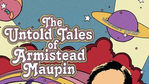 The Untold Tales of Armistead Maupin