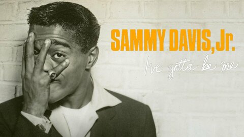 Sammy Davis, Jr.: I've Gotta Be Me