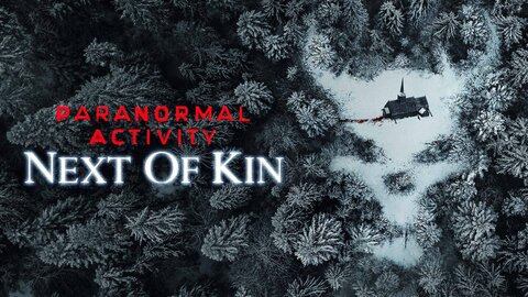 Paranormal Activity: Next of Kin