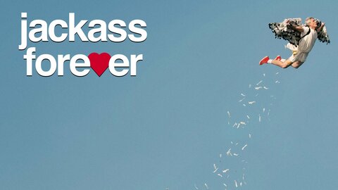 Jackass Forever