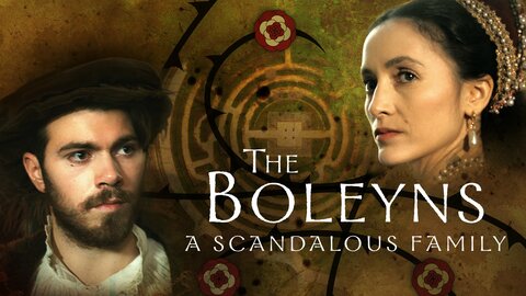 The Boleyns: A Scandalous Family