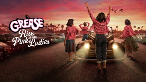 Grease: Rise of the Pink Ladies