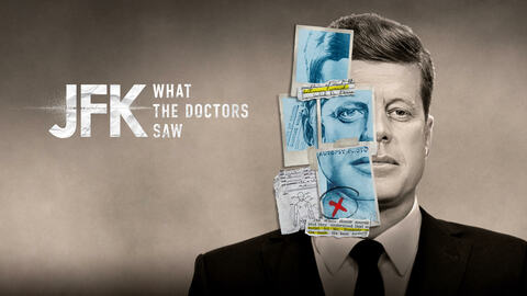 JFK: What the Doctors Saw