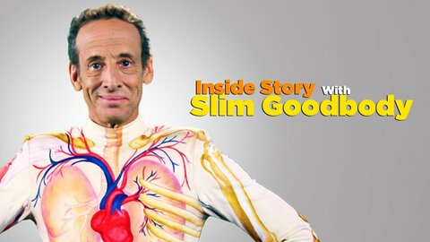 The Inside Story with Slim Goodbody
