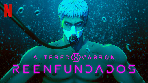 Altered Carbon: Reenfundados