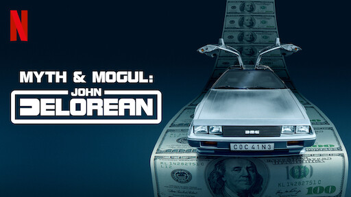 Myth & Mogul: John DeLorean