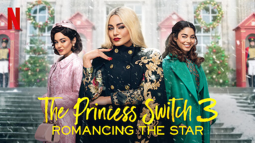 The Princess Switch 3: Romancing the Star