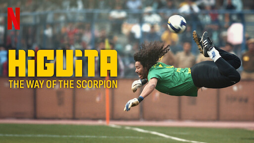 Higuita: The Way of the Scorpion