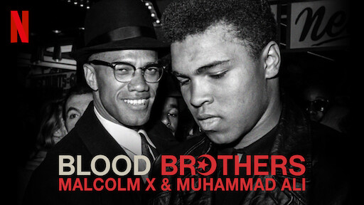 Blood Brothers: Malcolm X & Muhammad Ali