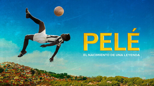 Pelé: El nacimiento de una leyenda