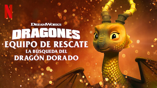 Dragones: Equipo de rescate: La búsqueda del Dragón Dorado