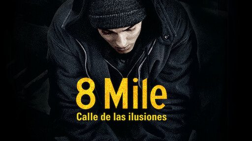 8 Mile: Calle de las ilusiones