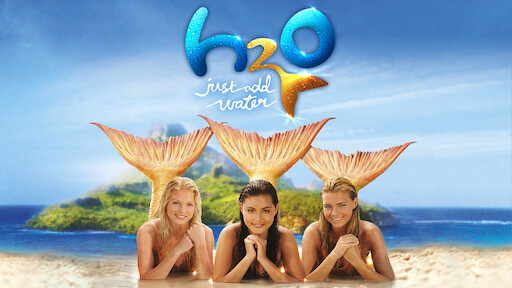 H2O - Just Add Water