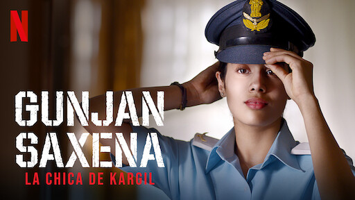 Gunjan Saxena: La chica de Kargil