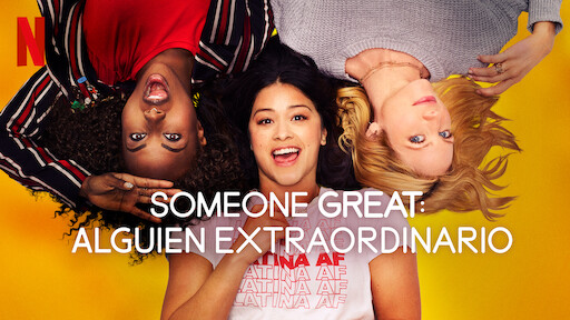 Someone Great: Alguien extraordinario