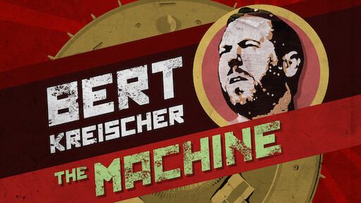 Bert Kreischer: The Machine