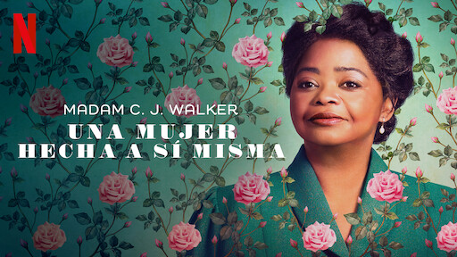 Madam C. J. Walker: Una mujer hecha a sí misma