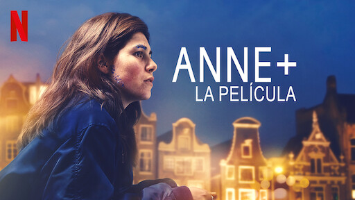 Anne+: La película