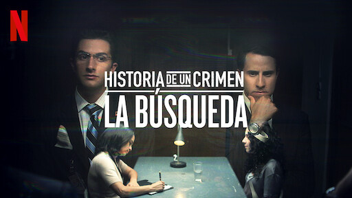 Historia de un crimen: La búsqueda