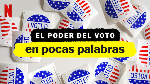 El poder del voto, en pocas palabras