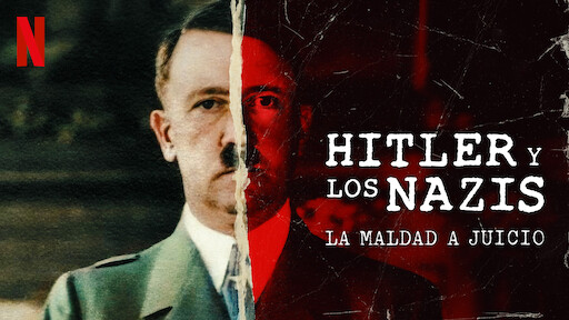 Hitler y los nazis: La maldad a juicio