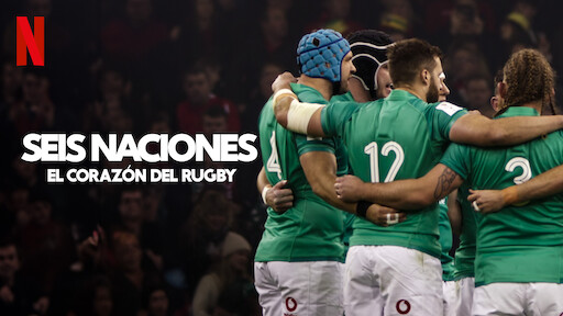 Seis Naciones: El corazón del rugby