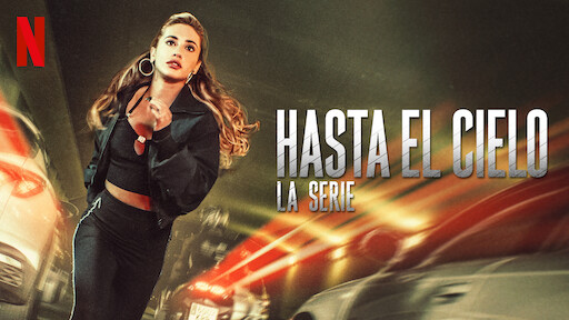 Hasta el cielo: La serie