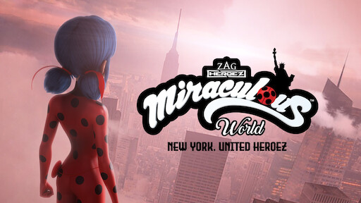 Miraculous World: New York, United Heroez