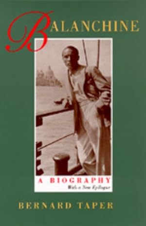 Bild des Verk�ufers f�r Balanchine : A Biography zum Verkauf von GreatBookPrices