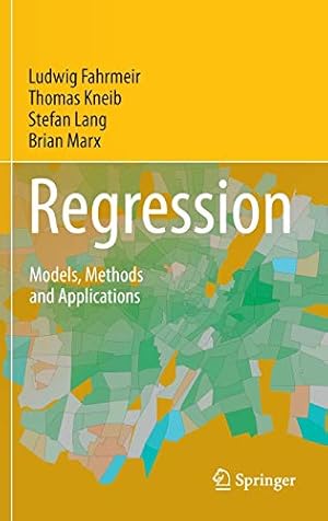 Bild des Verk�ufers f�r Regression: Models, Methods and Applications by Fahrmeir, Ludwig, Kneib, Thomas, Lang, Stefan, Marx, Brian [Hardcover ] zum Verkauf von booksXpress