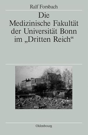 Bild des Verk�ufers f�r Die Medizinische Fakult�t Der Universit�t Bonn Im Dritten Reich -Language: german zum Verkauf von GreatBookPrices