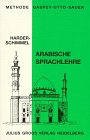 Beispielbild f�r Methode Gaspey-Otto-Sauer, Arabische Sprachlehre zum Verkauf von medimops