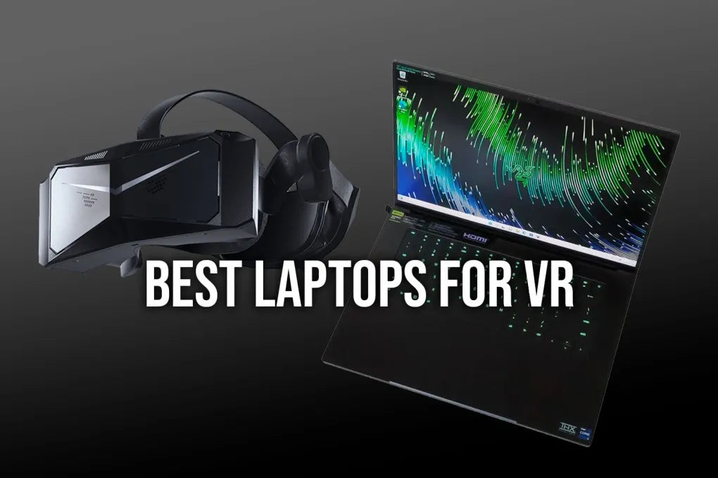 The best laptops for Virtual Reality (VR) – 2024 update