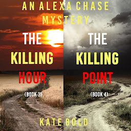 Icon image An Alexa Chase Suspense Thriller Bundle: The Killing Hour (#3) and The Killing Point (#4)