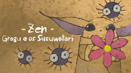 thumbnail - Zen - Grogu e os Susuwatari