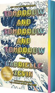 Title: Tomorrow, and Tomorrow, and Tomorrow (B&N Exclusive Edition), Author: Gabrielle Zevin